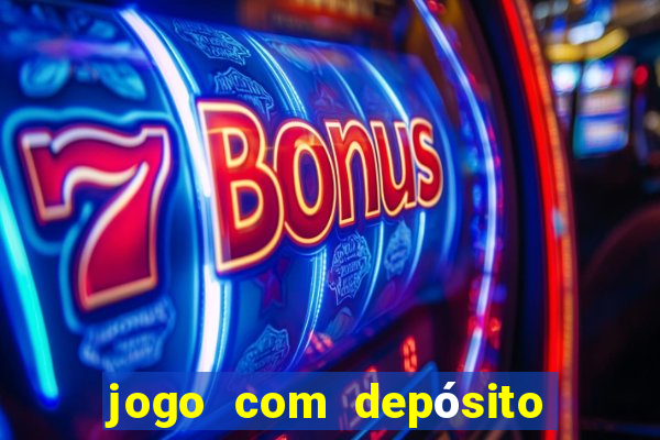 jogo com depósito de 10 reais