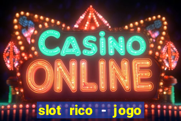 slot rico - jogo de cartas