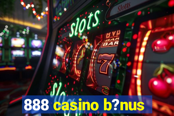 888 casino b?nus