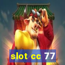 slot cc 77