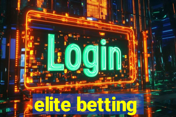 elite betting