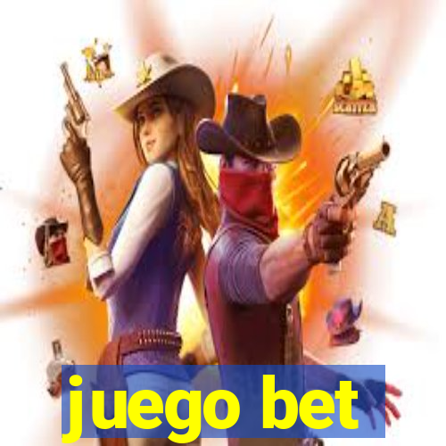 juego bet