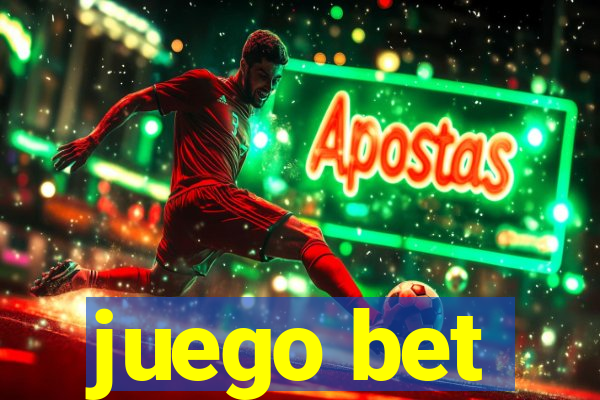 juego bet