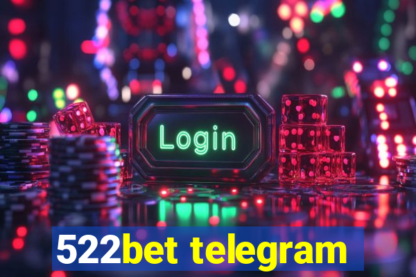 522bet telegram