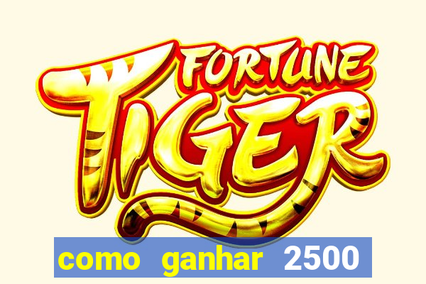 como ganhar 2500 vezes no fortune tiger