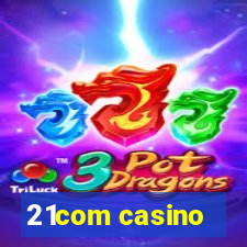 21com casino