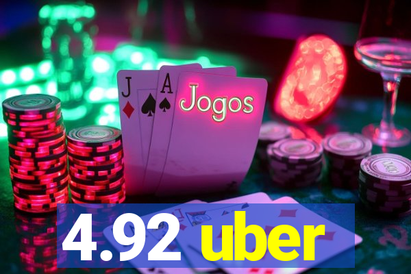 4.92 uber