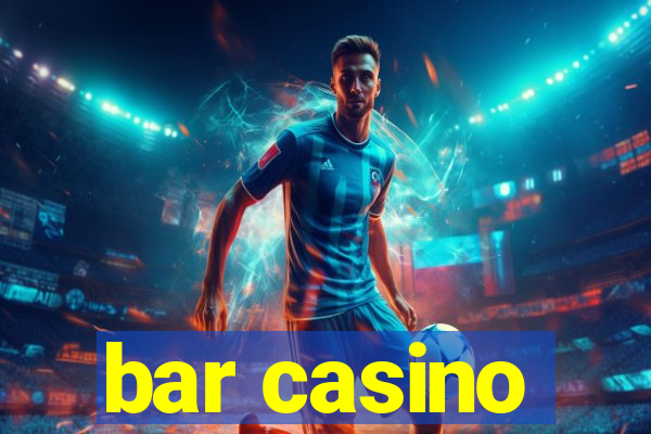 bar casino