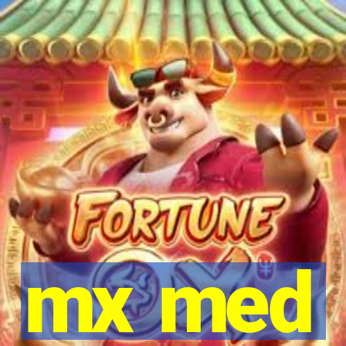 mx med