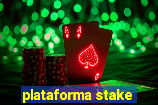 plataforma stake