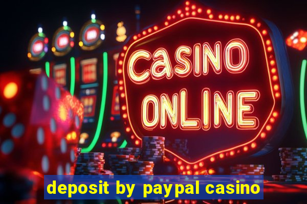 deposit by paypal casino