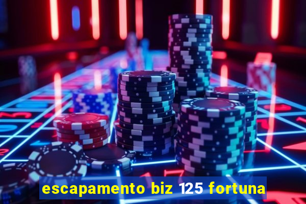 escapamento biz 125 fortuna