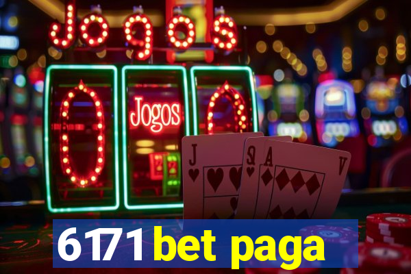 6171 bet paga