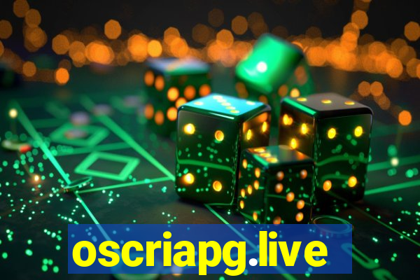 oscriapg.live