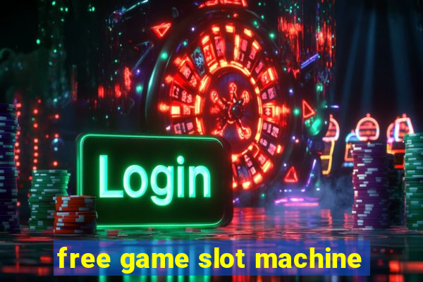 free game slot machine