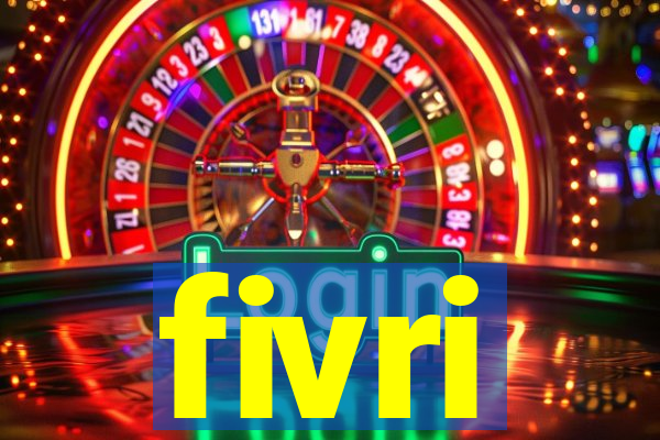 fivri