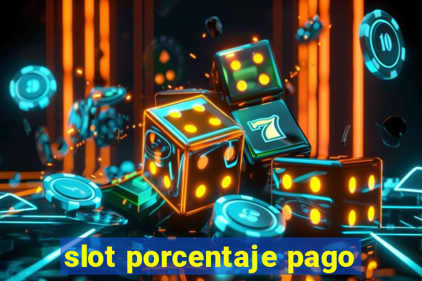 slot porcentaje pago