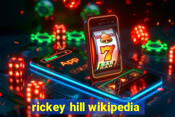 rickey hill wikipedia