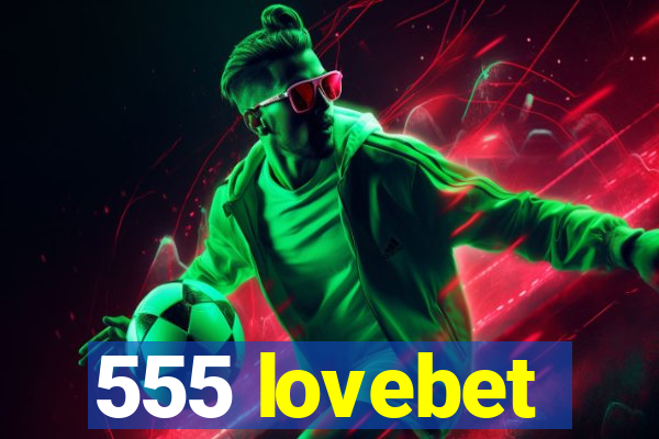 555 lovebet