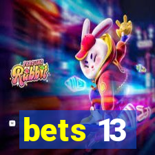 bets 13