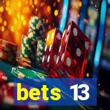 bets 13