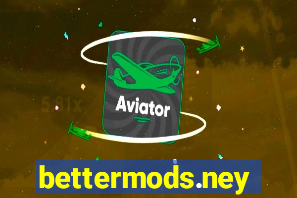 bettermods.ney