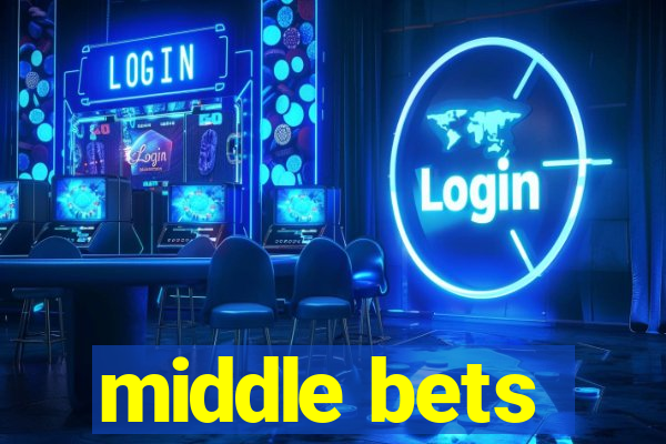 middle bets