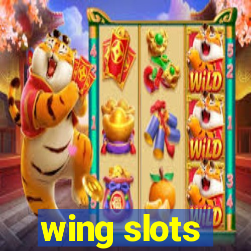 wing slots