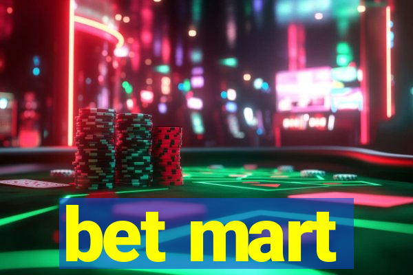 bet mart