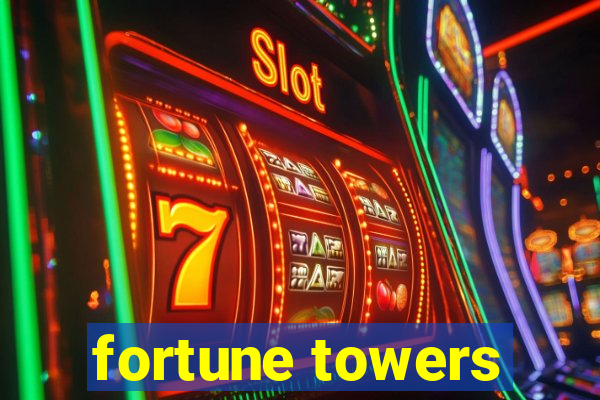 fortune towers