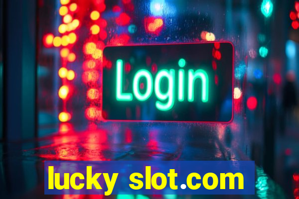 lucky slot.com