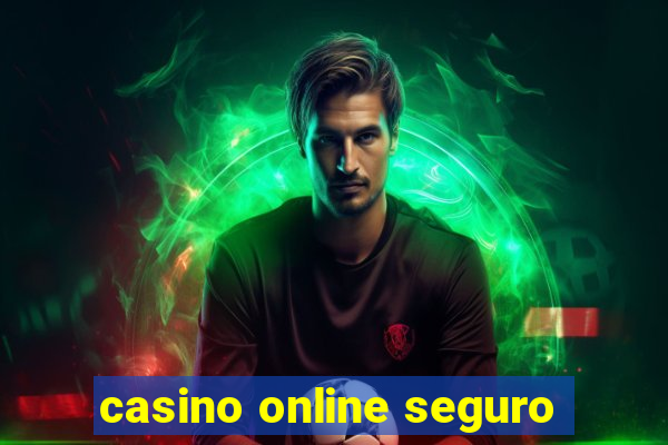 casino online seguro