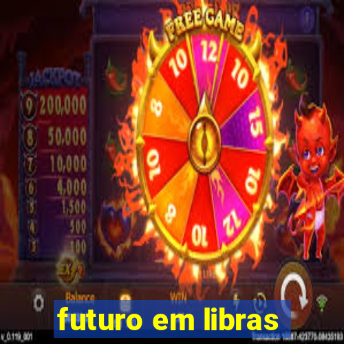 futuro em libras