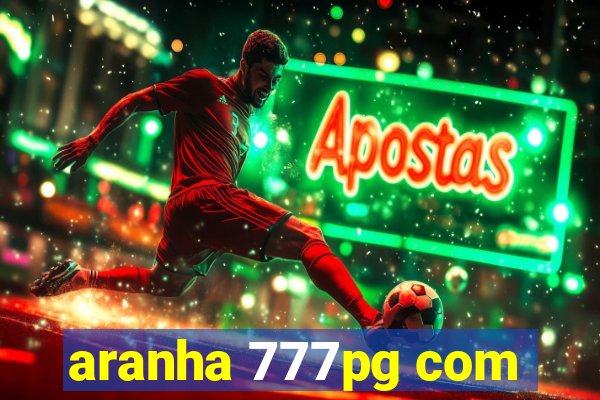 aranha 777pg com