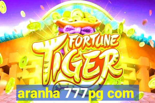 aranha 777pg com