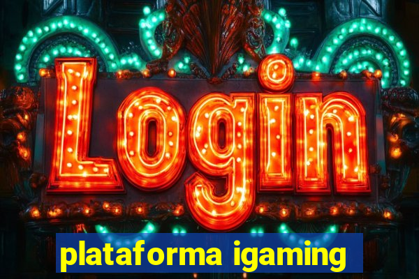 plataforma igaming