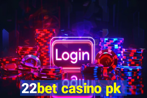 22bet casino pk