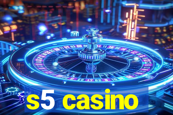 s5 casino