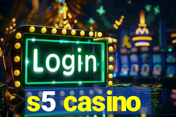 s5 casino