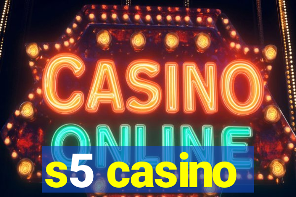 s5 casino