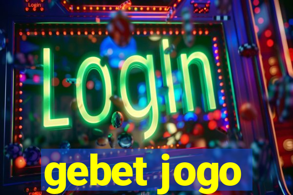 gebet jogo