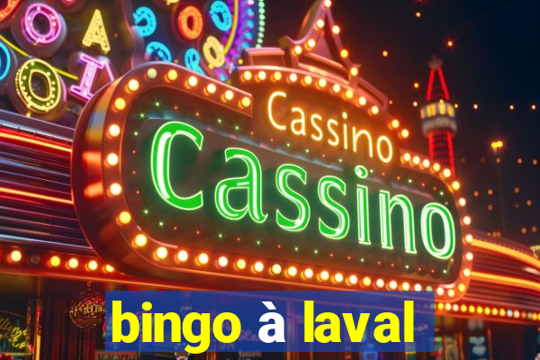 bingo à laval