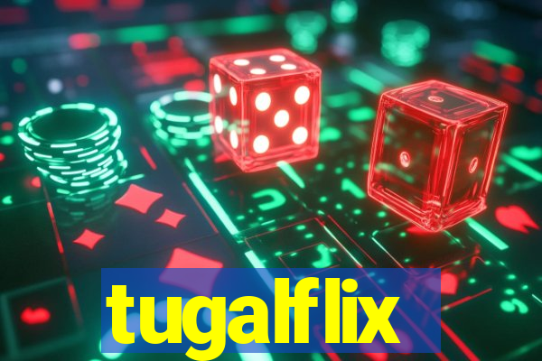 tugalflix