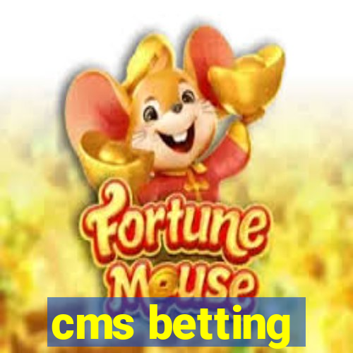 cms betting