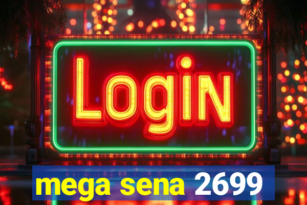 mega sena 2699