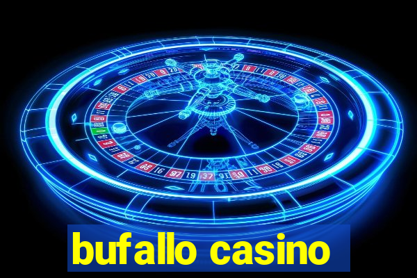 bufallo casino