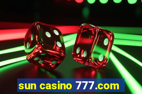 sun casino 777.com