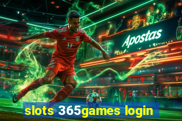 slots 365games login