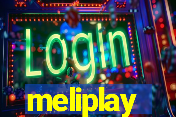 meliplay