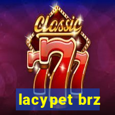 lacypet brz